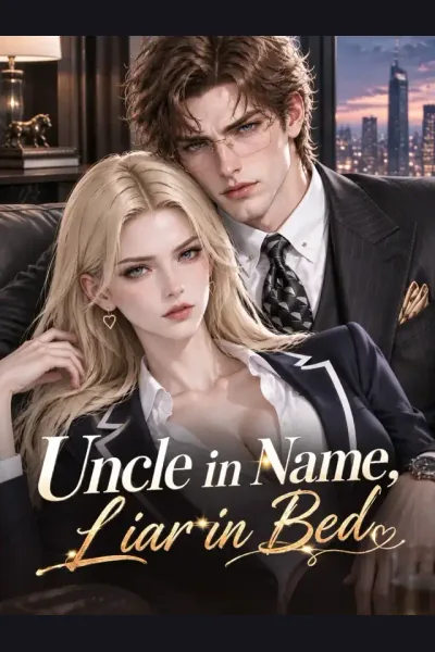 Uncle in Name, Liar in Bed poster