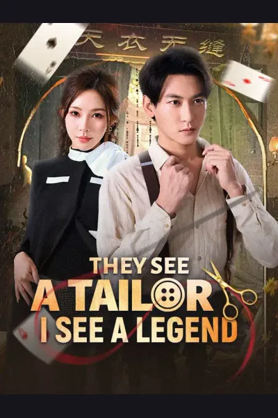 Póster de They See A Tailor, I See A Legend