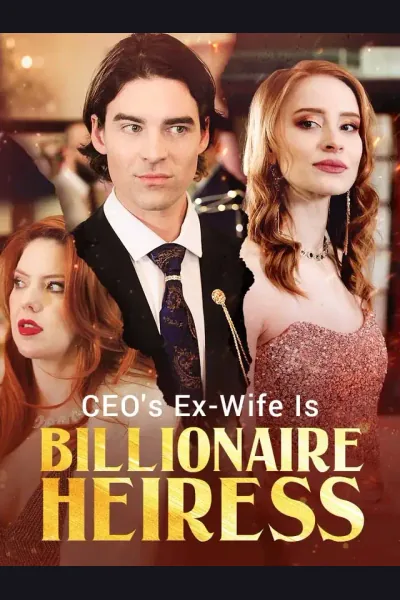 Affiche de CEO's Ex-Wife Is The Billionaire Heiress