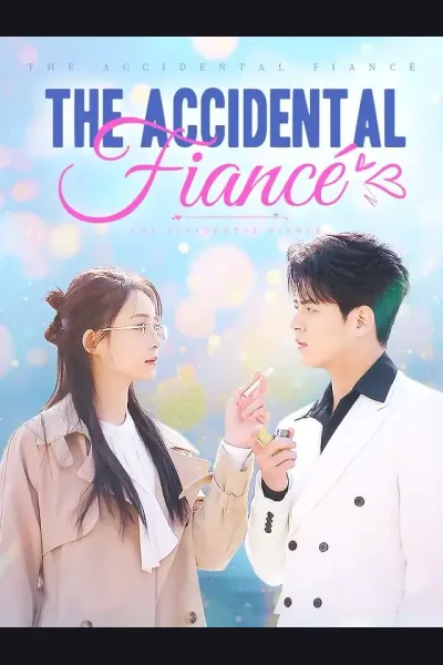 The Accidental Fiancé poster