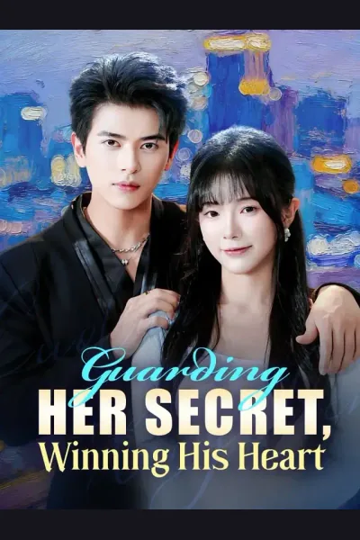 Póster de Guarding Her Secret, Winning His Heart