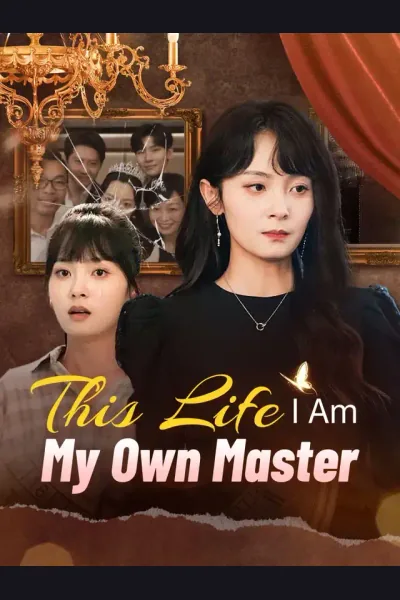Pôster de This Life, I Am My Own Master
