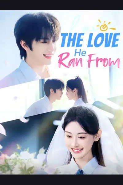 The Love He Ran From poster