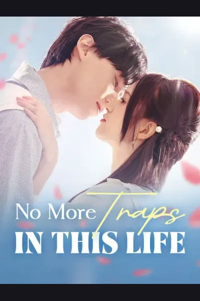 Affiche de No More Traps in This Life