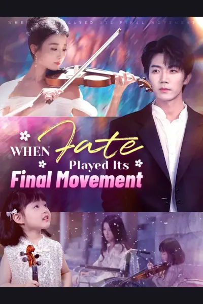 Póster de When Fate Played Its Final Movement