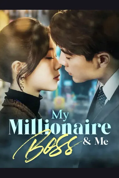 Affiche de My Millionaire Boss & Me