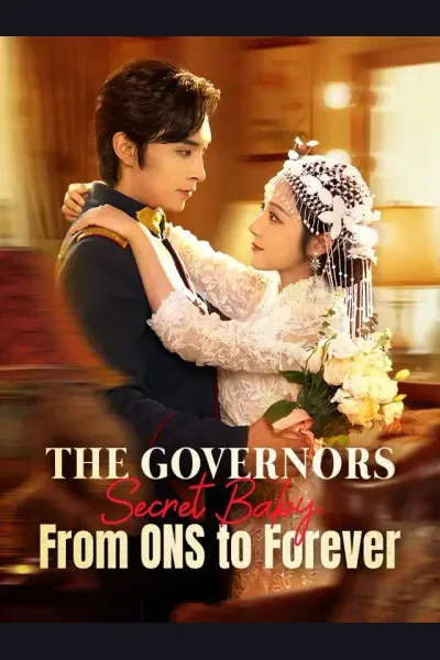 Affiche de The Governors Secret Baby From ONS to Forever