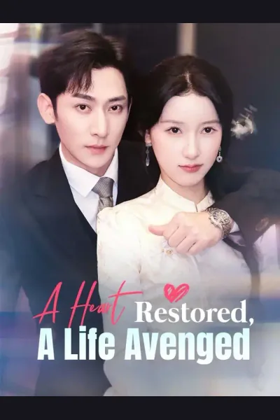 Pôster de A Heart Restored, A Life Avenged