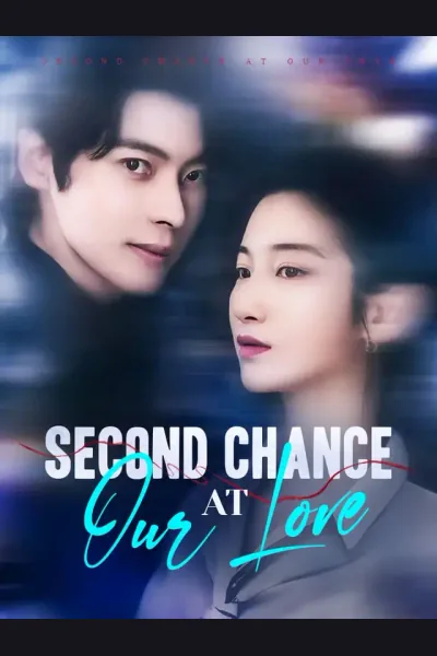 Affiche de Second Chance at Our Love