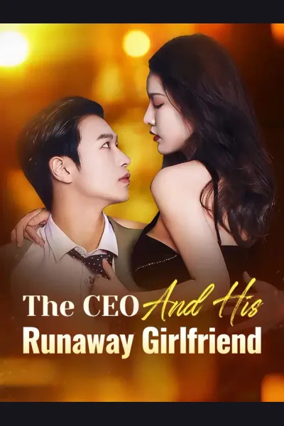 Póster de The CEO And His Runaway Girlfriend