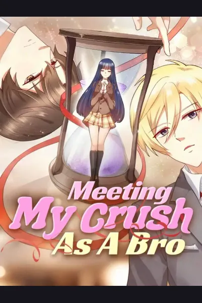 Affiche de Meeting My Crush As A Bro