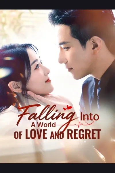 Falling Into A World Of Love And Regret poster