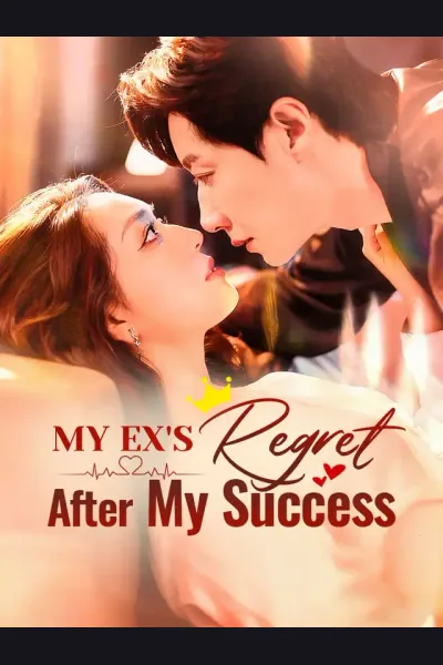 Pôster de My Ex's Regret After My Success