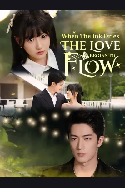 When The Ink Dries, The Love Begins To Flow poster