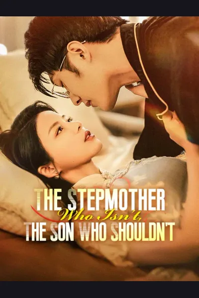 The Stepmother Who Isn't, The Son Who Shouldn't poster