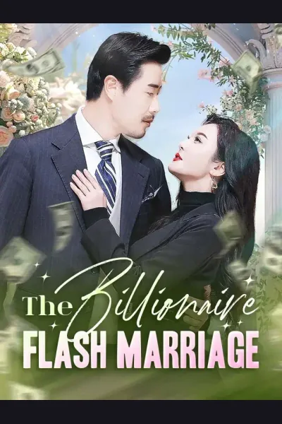 Pôster de The Billionaire Flash Marriage