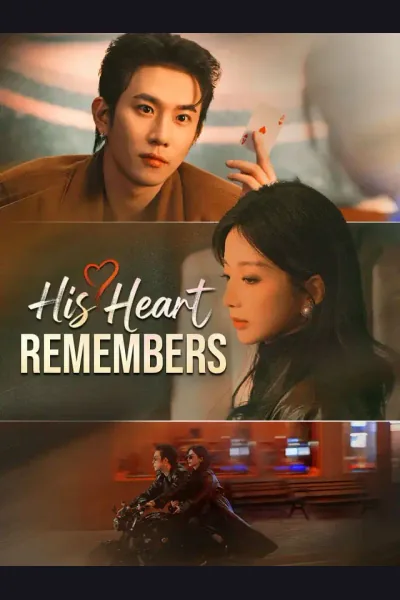 His Heart Remembers poster