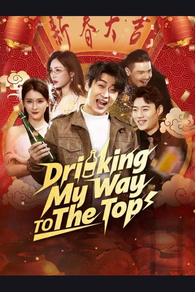 Drinking My Way To The Top poster