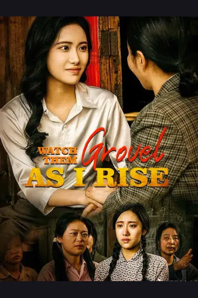 Pôster de Watch Them Grovel As I Rise
