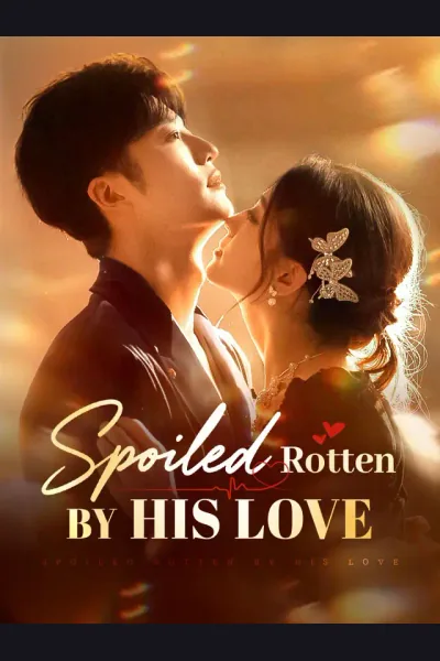 Spoiled Rotten By His Love poster