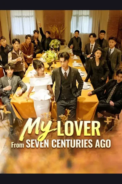 Póster de My Lover From Seven Centuries Ago