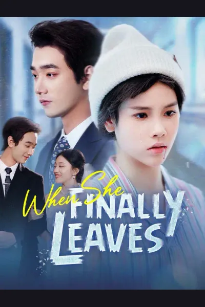 When She Finally Leaves poster