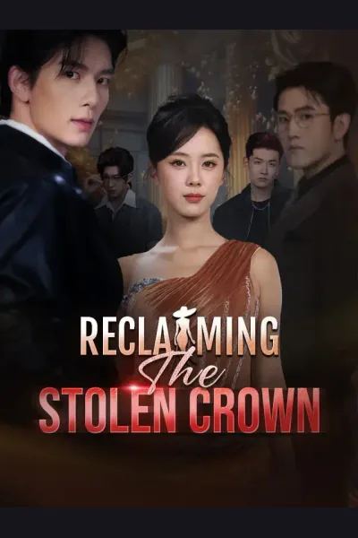 Reclaiming The Stolen Crown poster