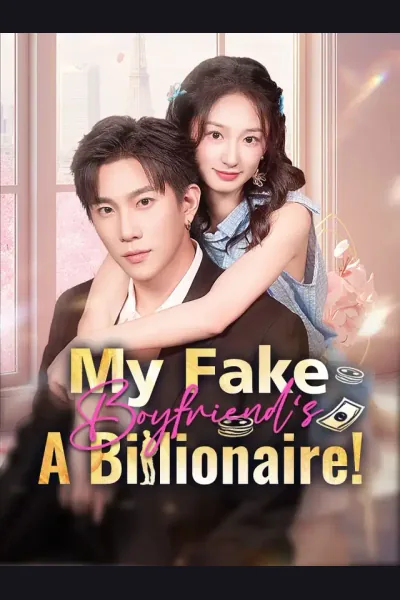 Póster de My Fake Boyfriend's A Billionaire!