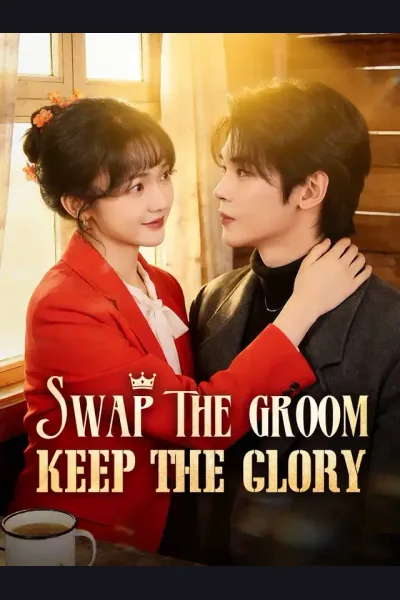 Pôster de Swap The Groom, Keep The Glory