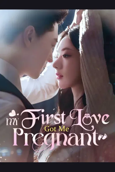 My First Love Got Me Pregnant poster
