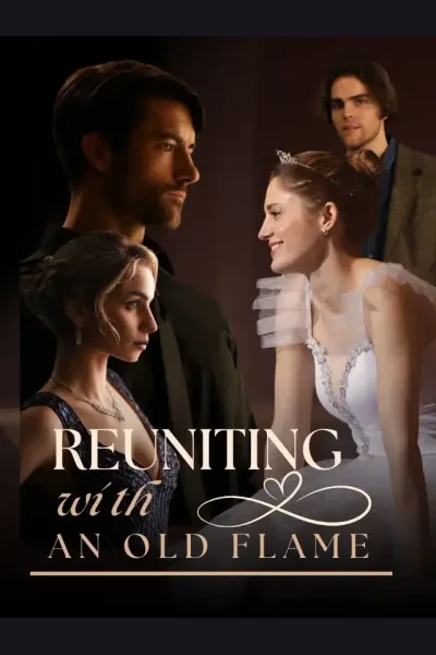 Affiche de Reuniting With An Old Flame