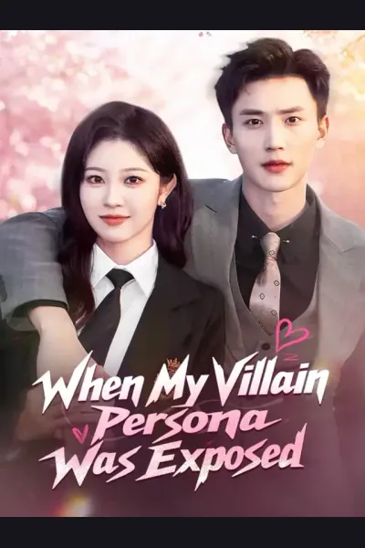 Affiche de When My Villain Persona Was Exposed