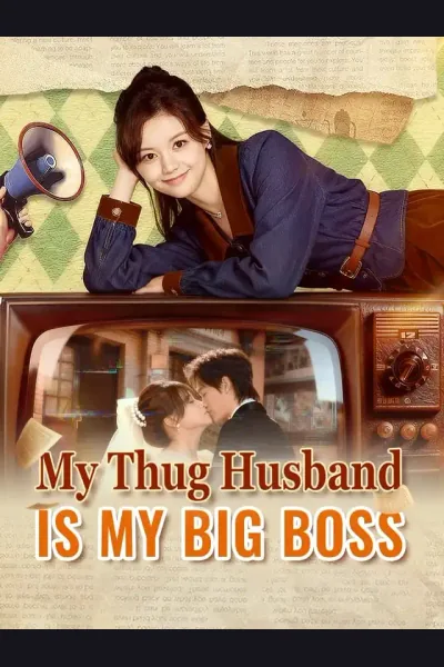 Affiche de My Thug Husband Is My Big Boss