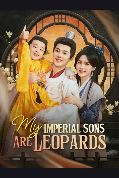 Pôster de My Imperial Sons Are Leopards