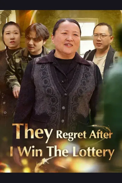 Pôster de They Regret After I Win The Lottery