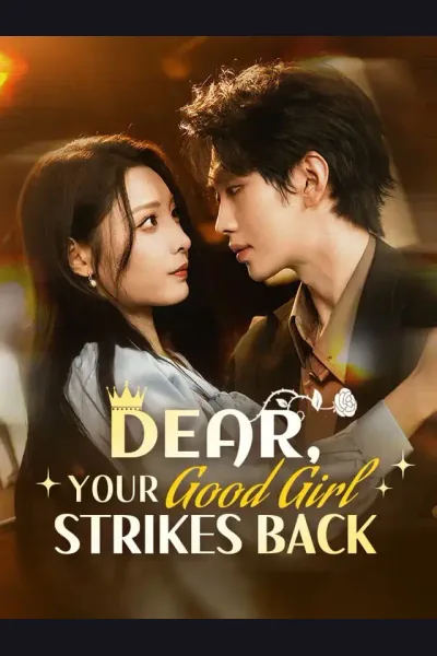 Dear, Your Good Girl Strikes Back poster