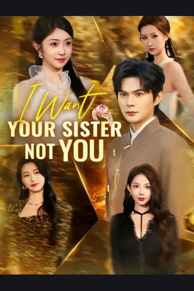 I Want Your Sister, Not You poster