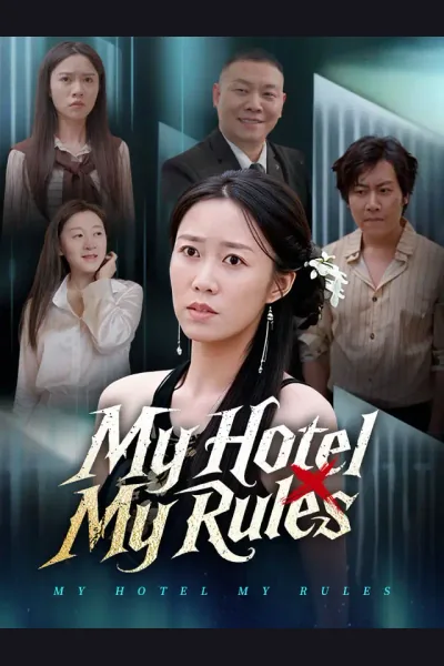 Póster de My Hotel, My Rules