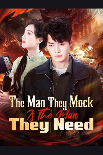 Póster de The Man They Mock Is The Man They Need