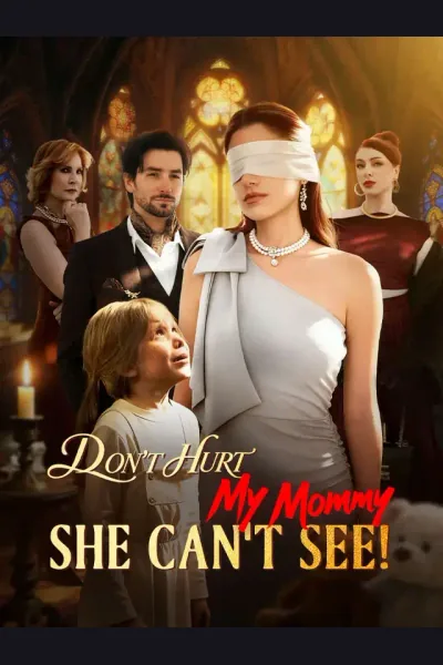 Don't Hurt My Mommy, She Can't See! poster