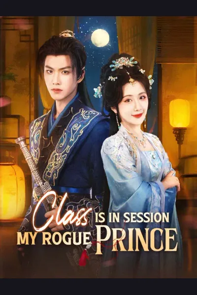 Class Is In Session, My Rogue Prince poster