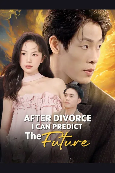 After Divorce I Can Predict the Future poster