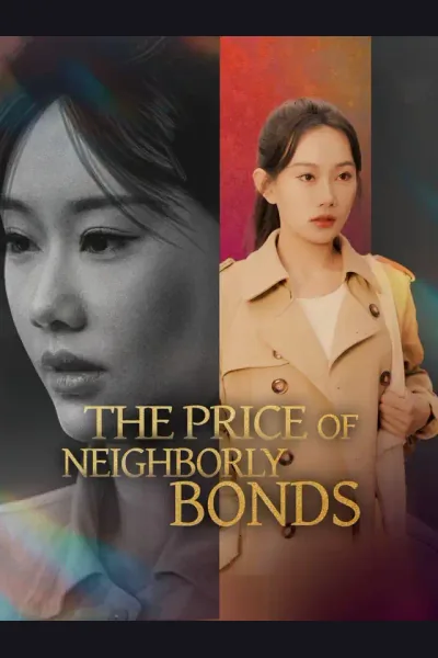 Póster de The Price of Neighborly Bonds