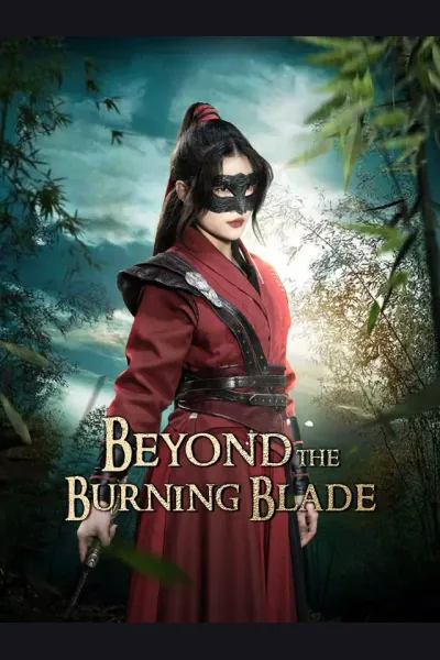 Affiche de Beyond the Burning Blade