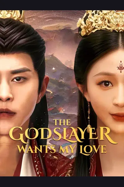 Affiche de The Godslayer Wants My Love
