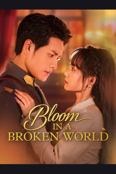 Bloom in A Broken World poster