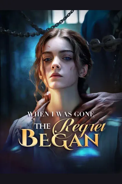 Póster de When I Was Gone, the Regret Began