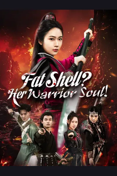 Fat Shell? Her Warrior Soul! poster