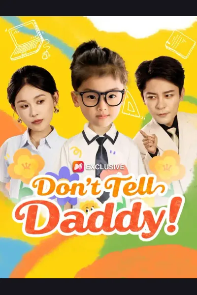 Don't Tell Daddy! poster