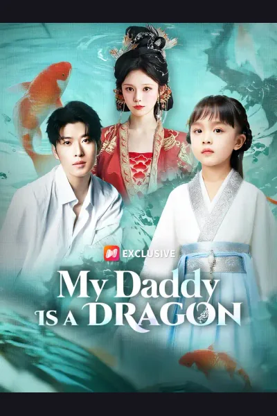 Póster de My Daddy Is a Dragon
